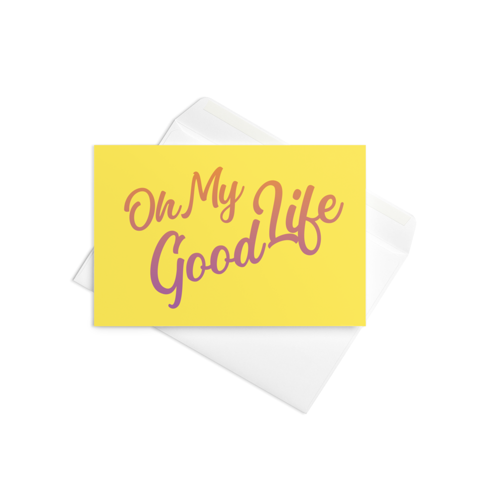 OH MY GOODLIFE Greeting Cards