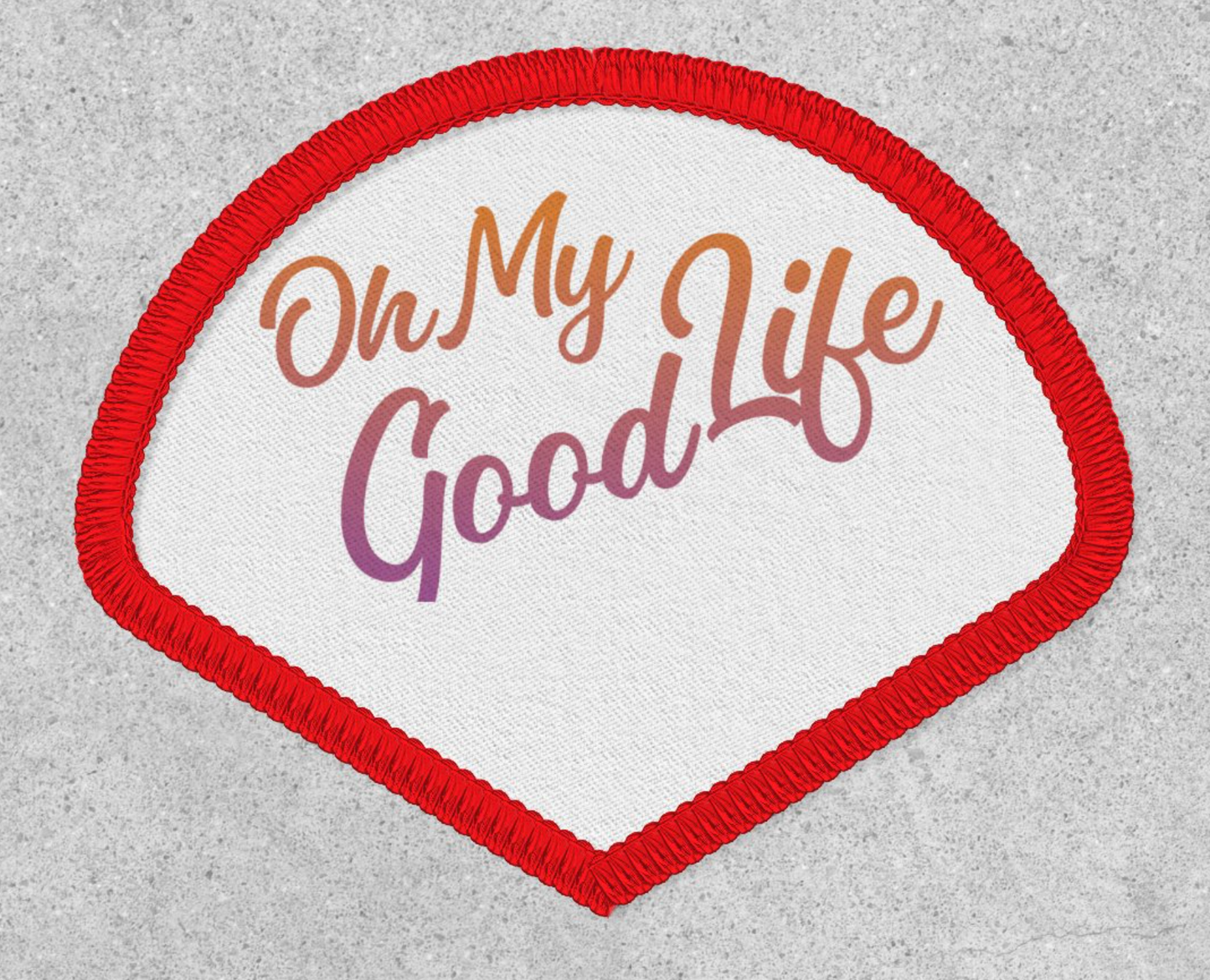 OH MY GOODLIFE Patch