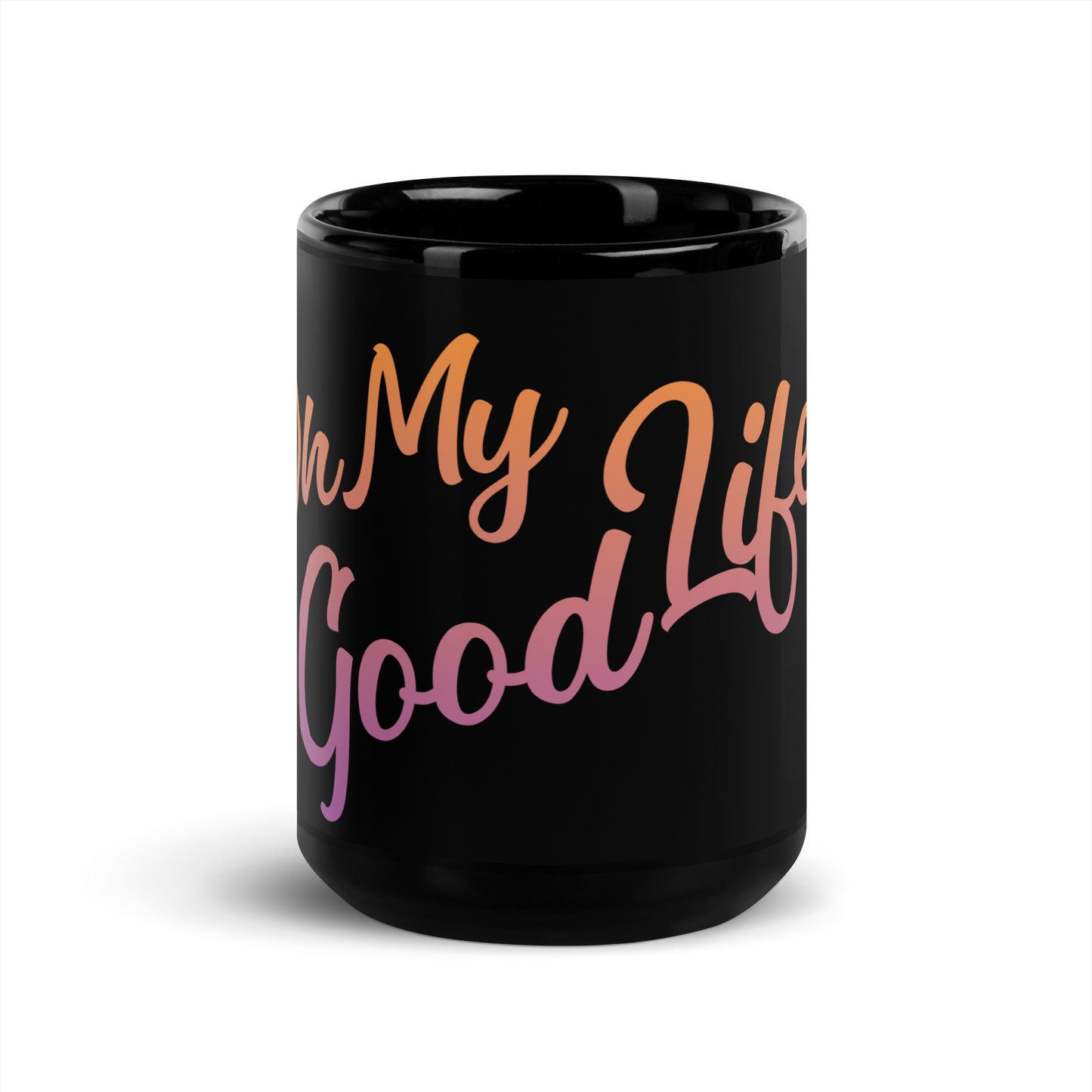 OH MY GOODLIFE Glossy Black Mug