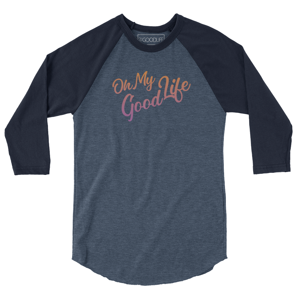 OH MY GOODLIFE 3/4 Sleeve Raglan Shirt